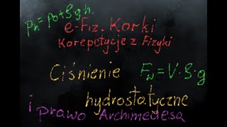 Ciśnienie hydrostatyczne i prawo Archimedesa Hydrostatyka  LO1 [upl. by Helenka466]