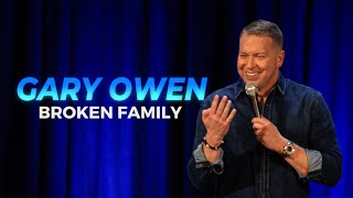 GARY OWEN NEW SPECIAL BROKEN FAMILY TRAILER [upl. by Heloise]