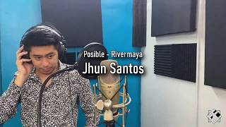 Posible by Rivermaya  cover by Jhun Santos [upl. by Maurits]