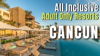 10 Adults Only All Inclusive Resorts in Cancun Mexico [upl. by Ahsim]