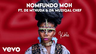 Nomfundo Moh  Kuhle Visualizer ft De Mthuda Da Muziqal Chef [upl. by Nnaid]