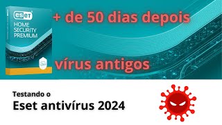 Vírus antigos Eset Security Premium nova versão 2024  Vírus Windows [upl. by Tore890]