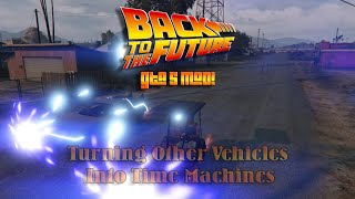 Using Other Time Machines In Gta 5 BTTF Mod [upl. by Notyard156]