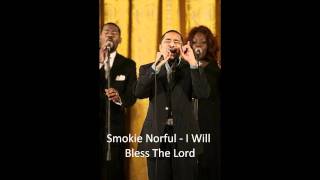 Smokie Norful  I Will Bless The Lord [upl. by Ronda288]