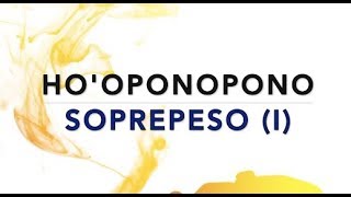 Hooponopono para adelgazar Descodificar el sobrepeso con Ho’oponopono y palabras gatillo [upl. by Augustine]