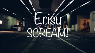 Erisu  SCREAM Prod Trechor Boy [upl. by Anyaj]