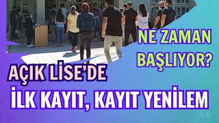 Açık Lise Kayıt Yenileme İlk Kayıt İşlemleri Ne Zaman Başlıyor 1 Dönem Kayıt İşlemleri [upl. by Riddle]