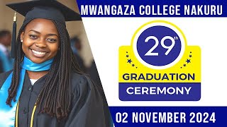 02112024  LIVE  Mwangaza College Nakuru 29th Graduation Ceremony [upl. by Airetahs]