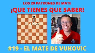 19  El Mate de Vukovic  Los 20 Patrones de Mate que tienes que saber [upl. by Drarreg]