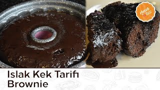 ISLAK KEK TARİFİ  BOL ÇİKOLATA SOSLU BROWNİE YAPILIŞI [upl. by Nnyleahs381]