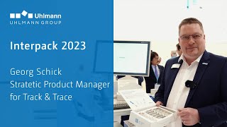 Interpack 2023  Georg Schick Stratetic Product Manager for Track amp Trace [upl. by Fletch]