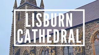 Lisburn Cathedral Northern Ireland  Christ Church Cathedral [upl. by Calisa147]