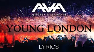 Angels amp Airwaves  Young London Lyric Video [upl. by Asilram]