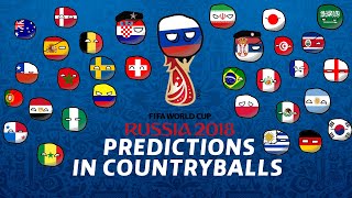 2018 FIFA World Cup Predictions in Countryballs [upl. by Ahsemac]