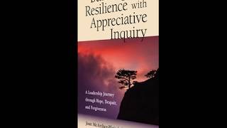 Appreciative Resilience Uplift Strengths in Challenging Times 1 of 3 [upl. by Wernda]