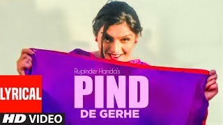 Rupinder Handa PIND DE GERHE Full Lyrical Song  Desi Crew  New Punjabi Songs [upl. by Edieh123]