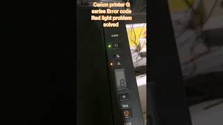 Canon printer G series Error code Red light problem solved G2010 G3010 canon service apsprinter [upl. by Ycrem130]