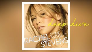 Rachel Stevens  Come and Get It Deep Dive [upl. by Aicemaj]