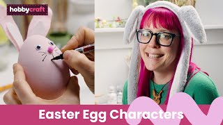 How to Make Mache Egg Characters  Hobbycraft [upl. by Liryc970]