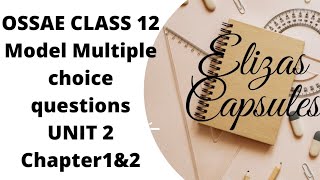 OSSAE CLASS 12UNIT 2chapter 1 2multiple choice questions [upl. by Hirsch177]