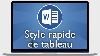 Tutoriel Word 2013  Appliquer un style rapide de tableau [upl. by Nodnil]