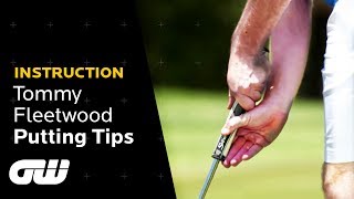 Tommy Fleetwood Explains His Claw Putting Grip  Tommy Fleetwoods Putting Tips  Golfing World [upl. by Omar]