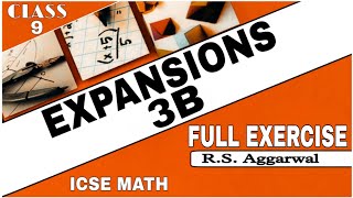 Expansions  Class 9th Math Full Exercise 3B One Shot Video  RSAggarwal Math  ICSE MATH [upl. by Tildie764]