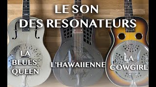 EMission Acoustique  Comparaison des 3 types de guitares à résonateur [upl. by Lankton]