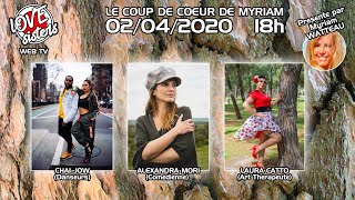 COUPS DE COEUR DE MYRIAM  020420  LOVE SISTERS TV [upl. by Elleunamme]