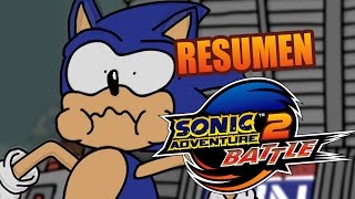 RESUMEN DE SONIC ADVENTURE 2  Sergindsegasonic [upl. by Stevens]