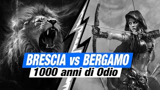 BRESCIA e BERGAMO un ODIO di 1000 anni  storia completa [upl. by Trojan194]