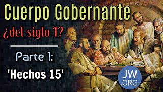 Testigos de Jehová y el CUERPO GOBERNANTE del PRIMER SIGLO  PARTE 1 📜 Blog 260 [upl. by Wisnicki365]