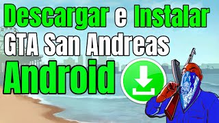 como instalar gta San andreas para android 2024 ultima version [upl. by Hbaruas]