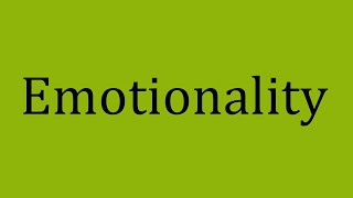 Emotionality [upl. by Base]