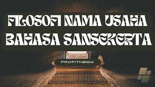 100 Nama Usaha Bahasa Sansekerta Lengkap Dengan Arti amp Filosofinya [upl. by Cheryl978]