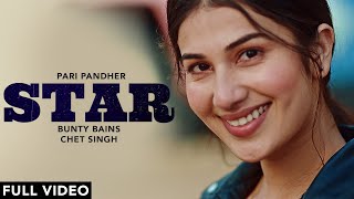 STAR  Pari Pandher  Bunty Bains  Chet Singh  New Punjabi Songs 2022  latest punjabi songs 2022 [upl. by Aneed]