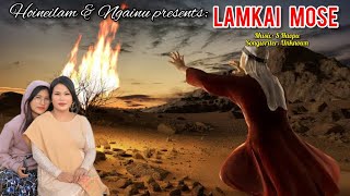 LAMKAI MOSE HOINEILAM ft NGAINU HAOKIP Kuki Gospel Song [upl. by Ennahteb]