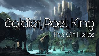 Soldier Poet King  The Oh Hellos ON SCREEN LYRICS [upl. by Pacien295]