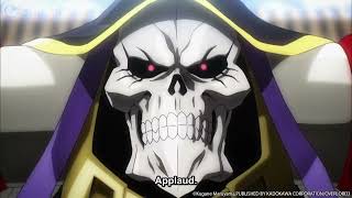 Overlord Ainz Ool Gown applaud my supreme power cut after knights clapping [upl. by Ellered516]