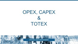 OPEX CAPEX amp TOTEX [upl. by Zurheide668]