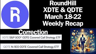 RoundHill XDTE amp QDTE 1822 March 2024 CORRECTION [upl. by Ynnavoj]