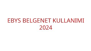 EBYS Kullanımı 2024 BELGENET [upl. by Lizzie]