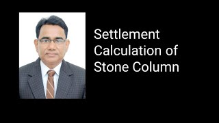 Calculation of settlement of stone column  Techniques for Ground Improvement  Civil Engineering [upl. by Becket]