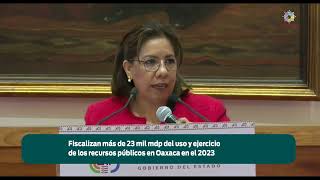 Fiscalizan más de 23 mil mdp del uso y ejercicio de los recursos públicos en Oaxaca en el 2023 [upl. by Ylicis]