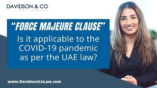 Force Majeure  COVID19 pandemic clause as per the UAE law [upl. by Novla227]