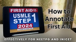 How to Annotate and use First Aid for NEETPG and INICET [upl. by Derfiniw]