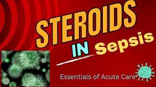 Steroids in Septic shock Based on 2024 guidelines [upl. by Harwin]