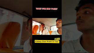 Kidney chor prank on Taxi 🤣 funny comedy [upl. by Cunningham]