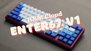 Enter67 V1 w HMX Cloud [upl. by Ensign458]