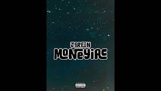 JGreen  Moneyiac  Official Audio [upl. by Inatsed410]